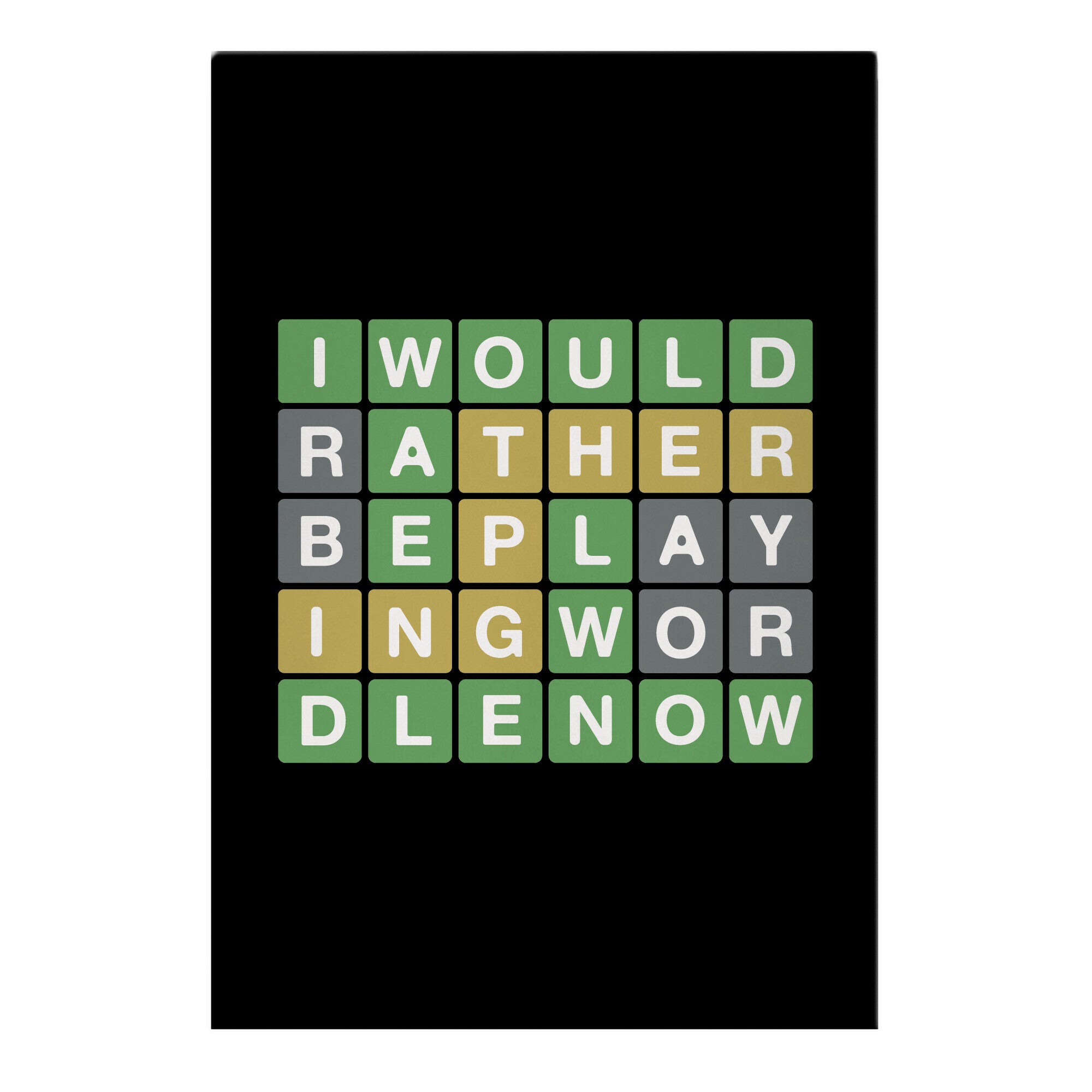 I Would Rather Be Playing Wordle Now Parody Garden Flag